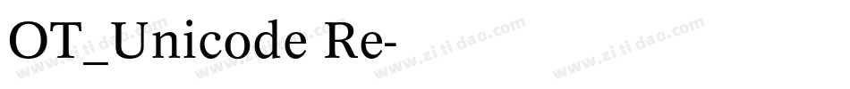 OT_Unicode Re字体转换